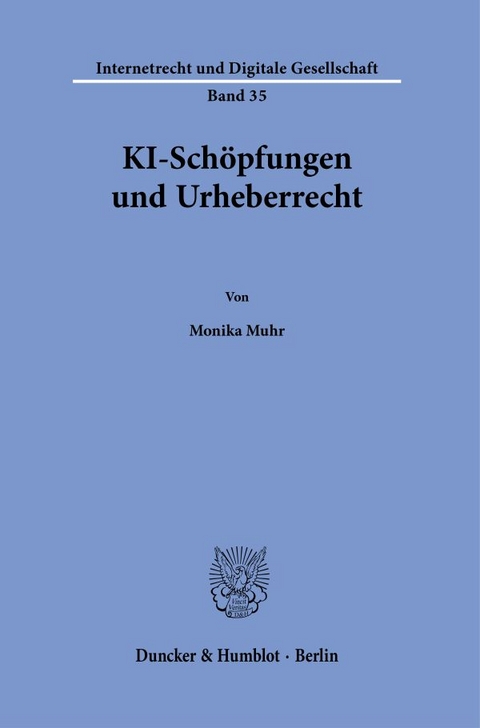 KI-Sch&ouml;pfungen und Urheberrecht. - Monika Muhr