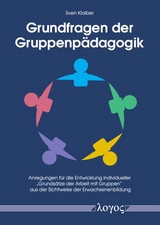 Grundfragen der Gruppenp&auml;dagogik - Sven Klaiber