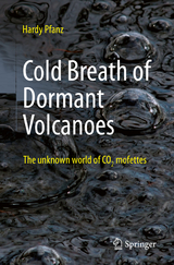 Cold Breath of Dormant Volcanoes - Hardy Pfanz