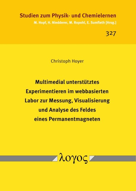 Multimedial unterst&uuml;tztes Experimentieren im webbasierten Labor zur Messung, Visualisierung und Analyse des Feldes eines Permanentmagneten - Christoph Hoyer