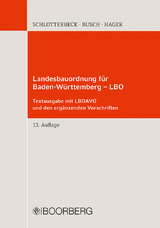 Landesbauordnung f&uuml;r Baden-W&uuml;rttemberg - LBO - 