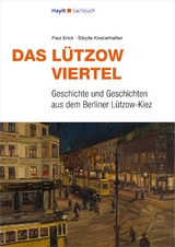 Das L&uuml;tzow-Viertel - Paul Enck, Sibylle Klosterhalfen