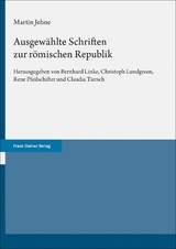 Ausgew&auml;hlte Schriften zur r&ouml;mischen Republik - Martin Jehne
