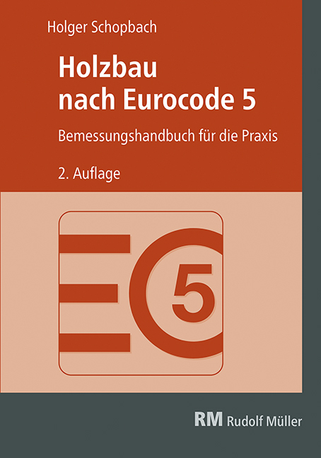 Holzbau nach Eurocode 5 - mit separater Formelsammlung - Holger Schopbach