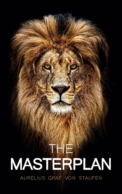 The Masterplan - Aurelius Graf von Staufen