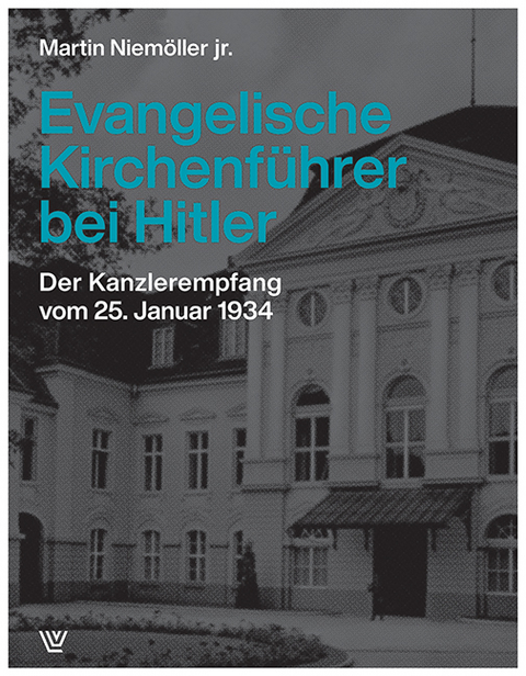 Evangelische Kirchenf&uuml;hrer bei Hitler - Martin Niem&ouml;ller jr.