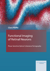 Functional Imaging of Retinal Neurons - Clara Pf&auml;ffle