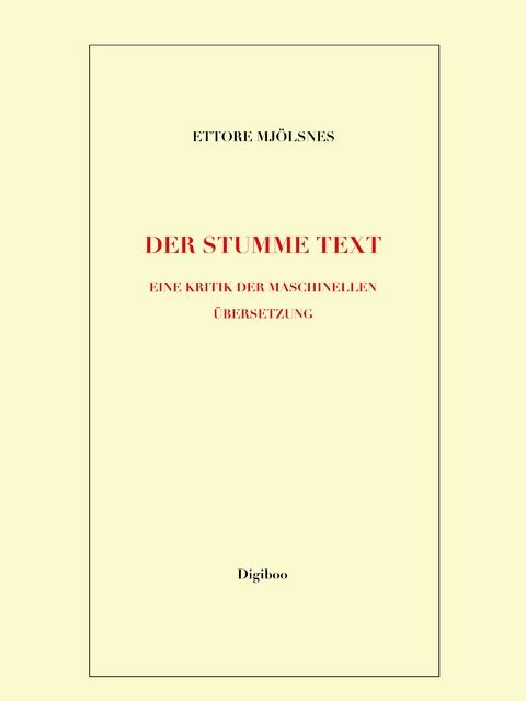 Der stumme Text - Ettore Mj&ouml;lsnes