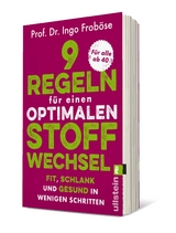 9 Regeln f&uuml;r einen optimalen Stoffwechsel - Ingo Frob&ouml;se