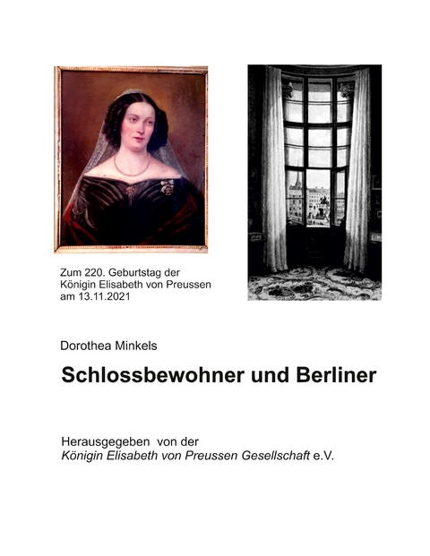 Schlossbewohner und Berliner - Dorothea Minkels