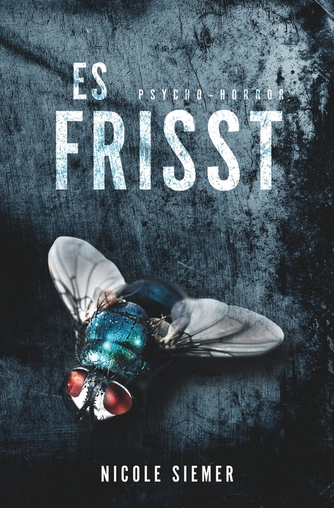 Es frisst! - Nicole Siemer