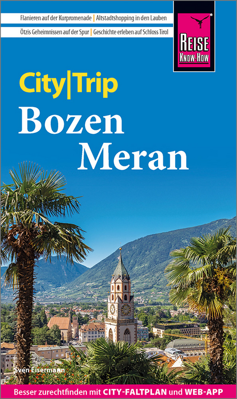 Reise Know-How CityTrip Bozen und Meran - Sven Eisermann