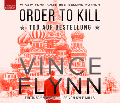 ORDER TO KILL &ndash; Tod auf Bestellung - Vince Flynn