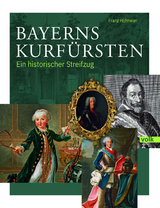 Bayerns Kurf&uuml;rsten - Franz Hofmeier
