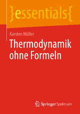 Thermodynamik ohne Formeln - Karsten M&uuml;ller