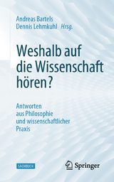 Weshalb auf die Wissenschaft hören? - 