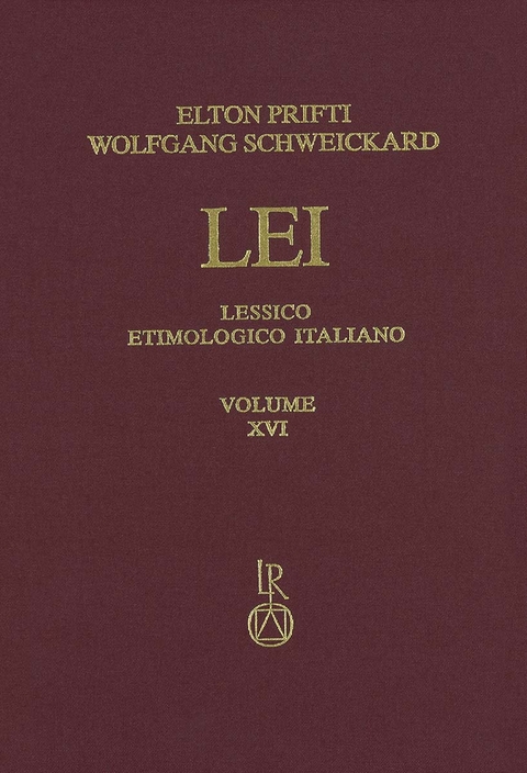 Lessico Etimologico Italiano. Band 16 (XVI) - Elton Prifti, Wolfgang Schweickard