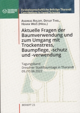 Aktuelle Fragen der Baumverwendung und zum Umgang mit Trockenstress , Baumpflege, -schutz und -verwendung - Henrik Wei&szlig;
