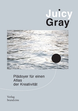 Juicy Gray - Dr. Bernhard Z&uuml;nkeler