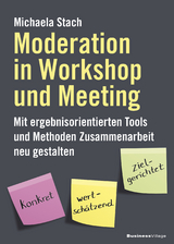 Moderation in Workshop und Meeting - Michaela Stach