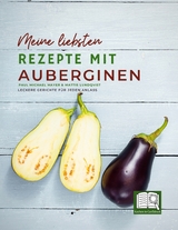 Meine liebsten Rezepte mit Auberginen - Mattis Lundqvist