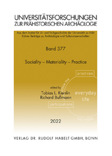 Sociality &ndash; Materiality &ndash; Practice | Sozialit&auml;t &ndash; Materialit&auml;t &ndash; Praxis - 