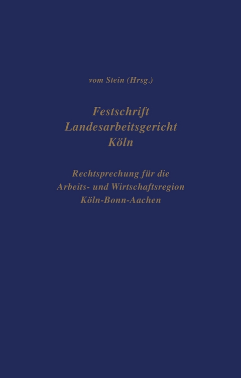 Festschrift Landesarbeitsgericht K&ouml;ln - 