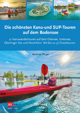 Die sch&ouml;nsten Kanu- und SUP-Touren auf dem Bodensee - Matthias Pfl&uuml;ger