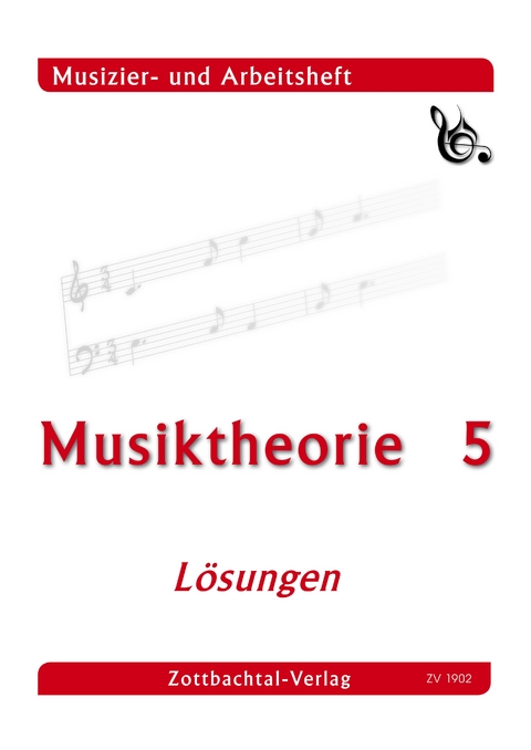 Musiktheorie 5 L&ouml;sungen - Lothar Bierler