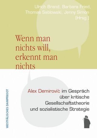 Wenn man nichts will, erkennt man nichts