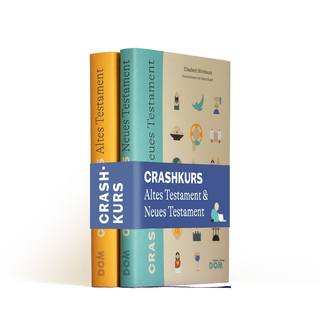 CRASHKURS Altes und Neues Testament - Elisabeth Birnbaum