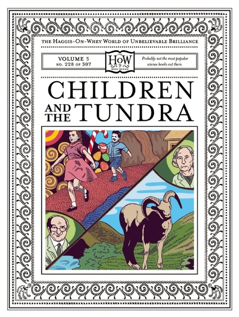 Children and the Tundra -  Benny Haggis-On-Whey,  Doris Haggis-On-Whey