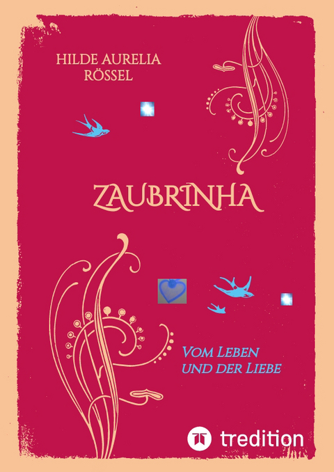 ZAUBRINHA - Hilde Aurelia R&ouml;ssel