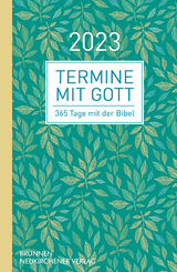 Termine mit Gott 2023 - Büchle, Matthias; Hüttmann, Karsten & Fried.; Kern, Steffen; Kopp, Hansjörg; Kuttler, Cornelius; Müller, Wieland