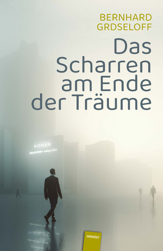 Das Scharren am Ende der Träume