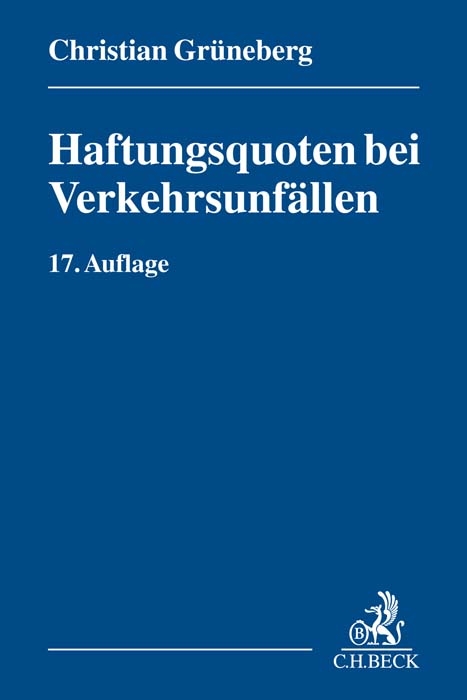 Haftungsquoten bei Verkehrsunf&auml;llen - Christian Gr&uuml;neberg