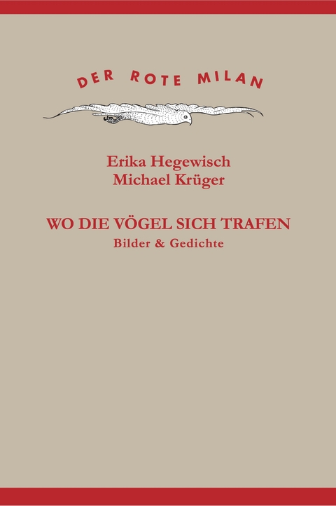 Wo die V&ouml;gel sich trafen - Michael Kr&uuml;ger