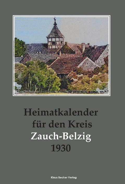 Heimatkalender f&uuml;r den Kreis Zauch-Belzig 1930