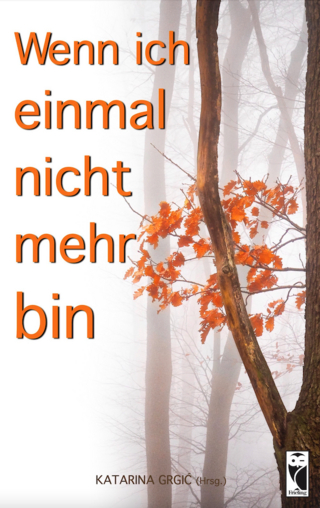 Wenn ich einmal nicht mehr bin