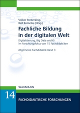 Fachliche Bildung in der digitalen Welt - 