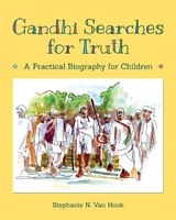 Gandhi Searches for Truth - Stephanie N Van Hook