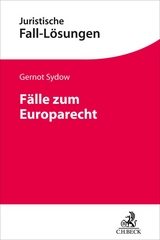 F&auml;lle zum Europarecht - Gernot Sydow