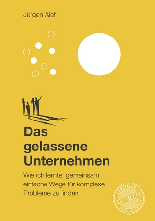 Das gelassene Unternehmen