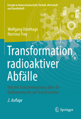 Transformation radioaktiver Abfälle - Wolfgang Osterhage, Hartmut Frey