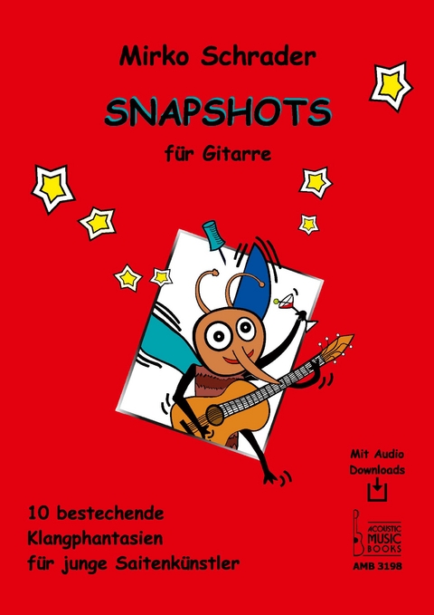 Snapshots f&uuml;r Gitarre. - 