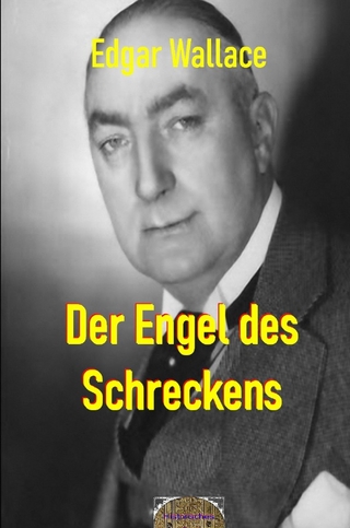 Illustrierte Edgar-Wallace-Reihe / Der Engel des Schreckens