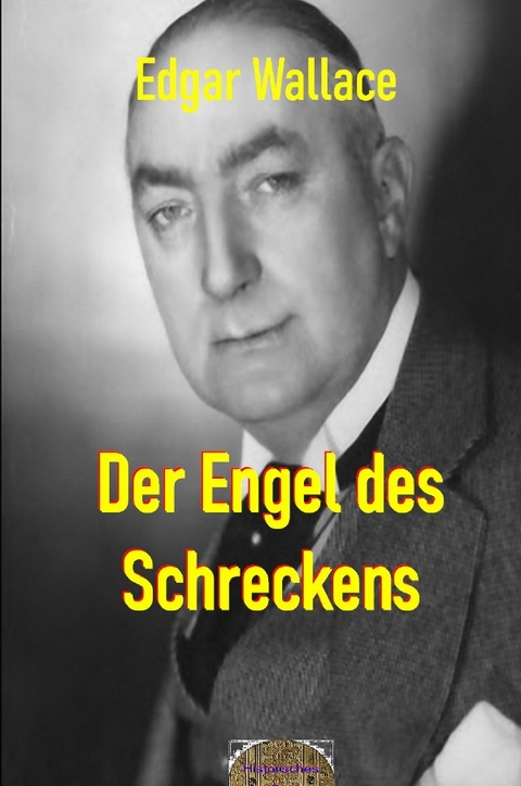 Illustrierte Edgar-Wallace-Reihe / Der Engel des Schreckens - Edgar Wallace