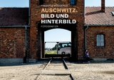 Auschwitz. Bild und Hinterbild - Sarah H&uuml;bscher, Habbo Knoch, Barbara Welzel