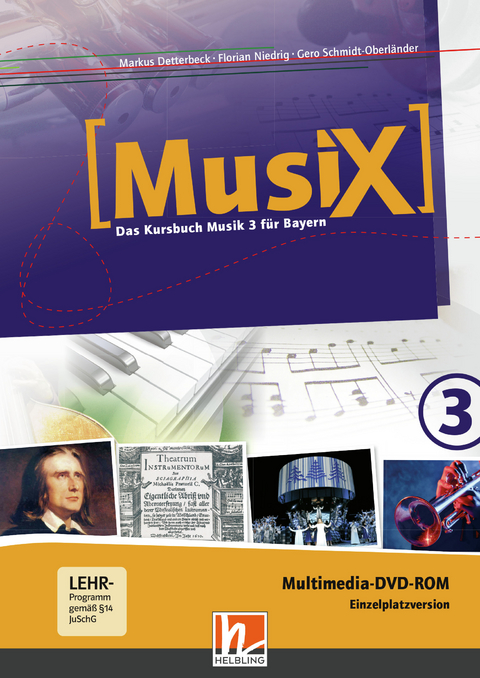 MusiX 3 BY (Ausgabe ab 2017) Präsentationssoftware Einzellizenz - Markus Detterbeck, Gero Schmidt-Oberländer, Florian Niedrig