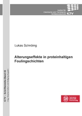 Alterungseffekte in proteinhaltigen Foulingschichten - Lukas Schn&ouml;ing